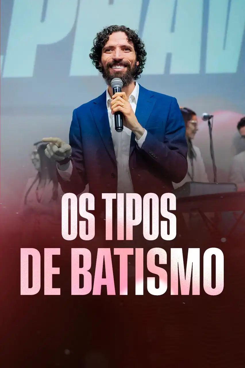 Os Tipos de Batismo